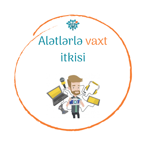 Alətlərlə vaxt itkisi